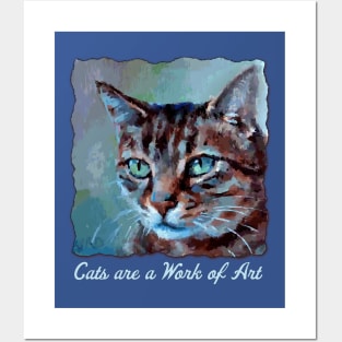 Cats are a work of art Posters and Art